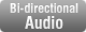 Bi-directional Audio